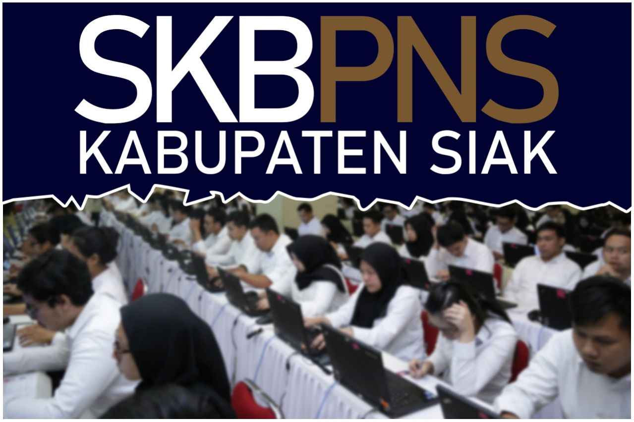 336 Peserta Ikut Tes SKB PNS 2019 yang Digelar Pemkab Siak