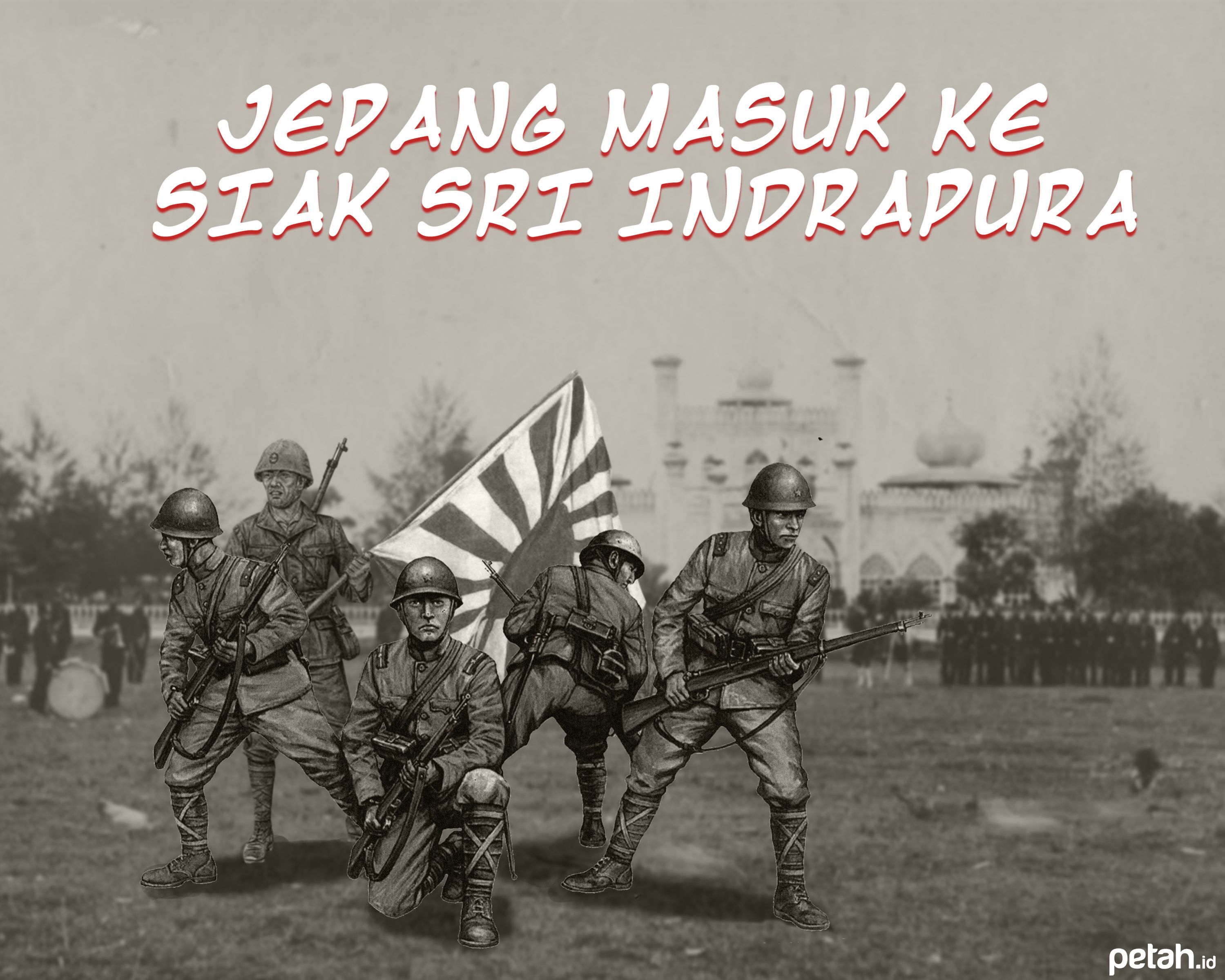 Jepang Masuk ke Siak Sri Indrapura